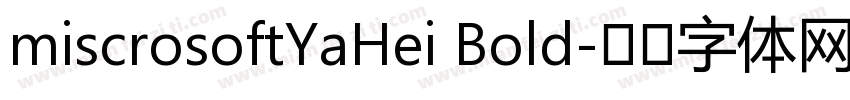 miscrosoftYaHei Bold字体转换